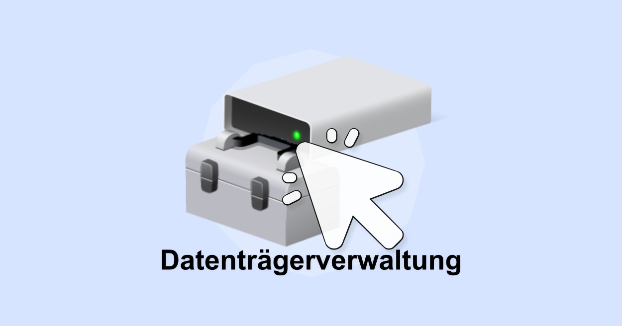die Datenträgerverwaltung unter Windows 10 und 11 zu öffnen