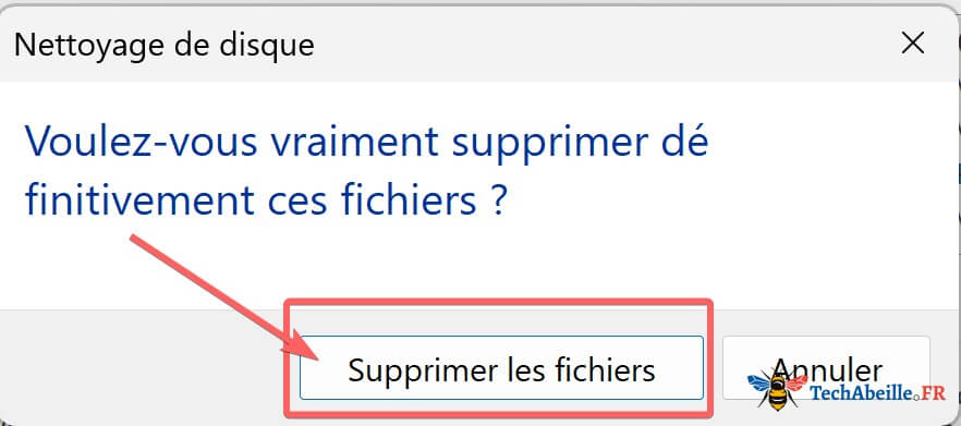 Nettoyage de disque - Confirmer la suppression des fichiers