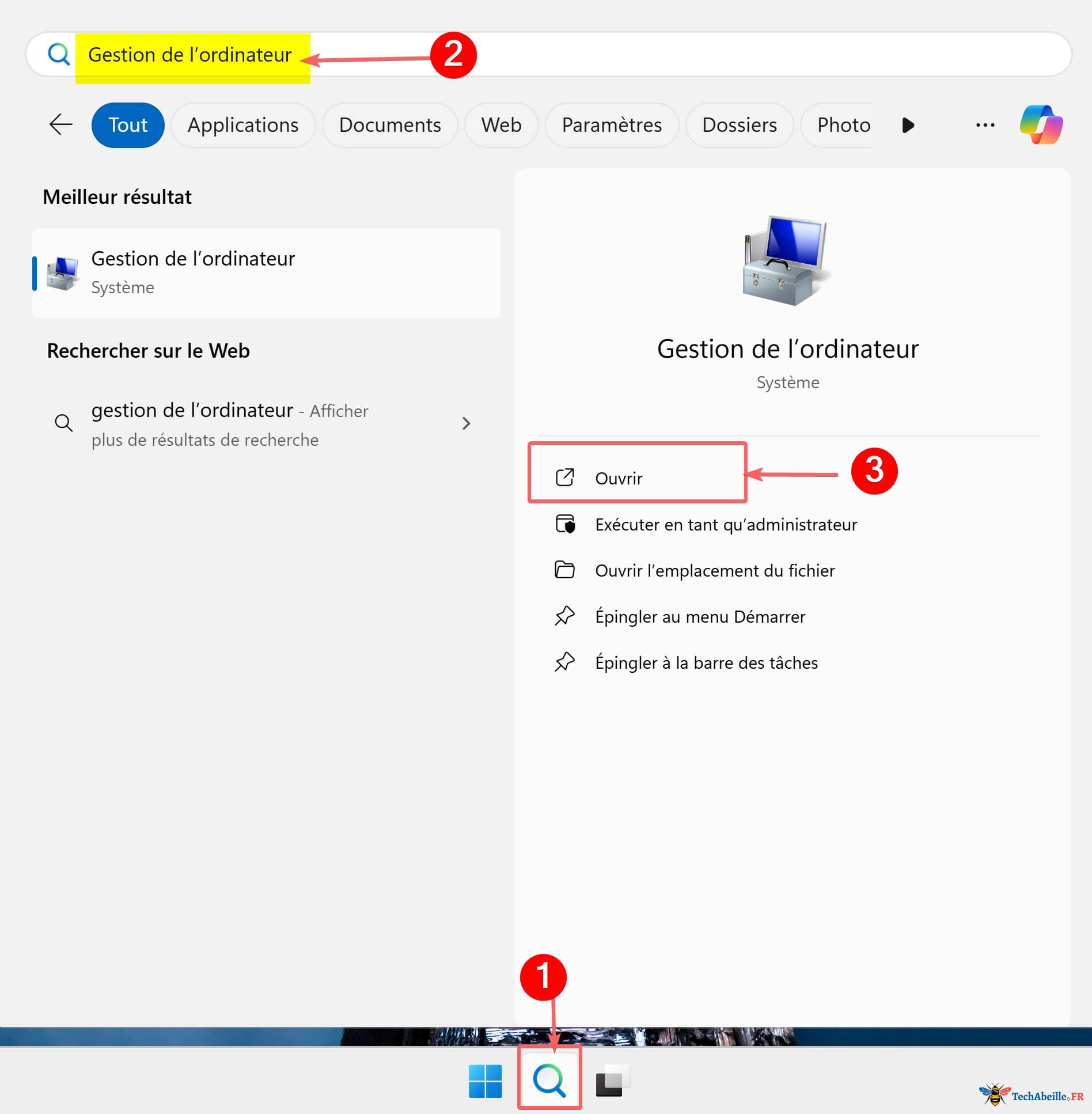 Cliquer sur l icone de recherche dans la barre des taches puis saisir Gestion de l ordinateur