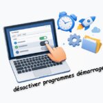 Comment désactiver les programmes au démarrage de Windows