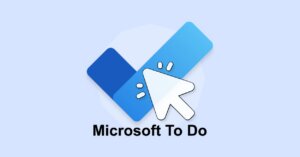 ouvrir Microsoft To Do dans Windows 10 et 11