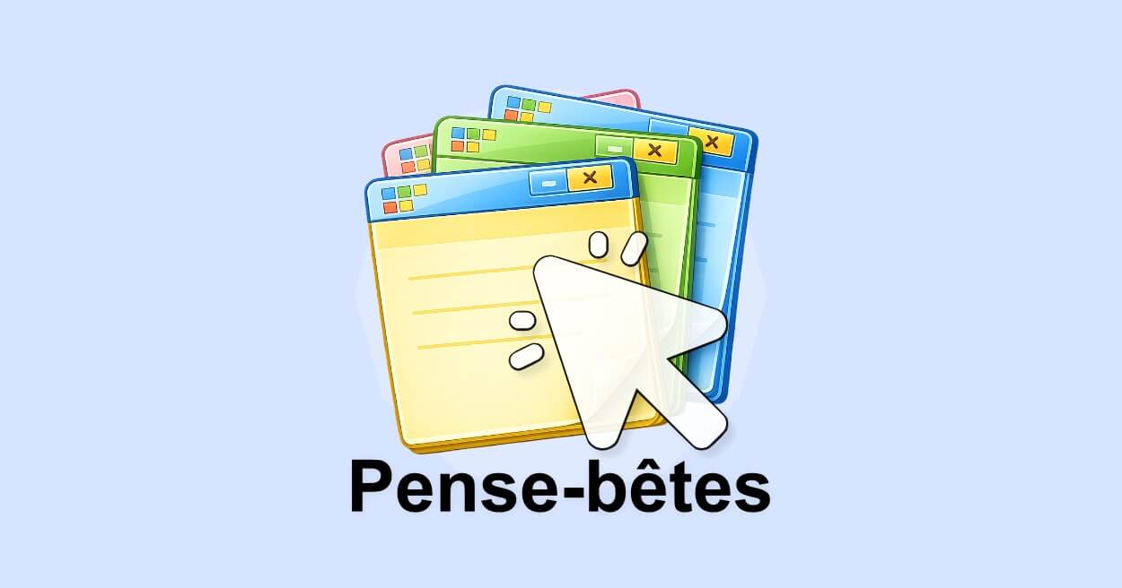 7 méthodes pour ouvrir Pense-bêtes sur Windows 10 et 11