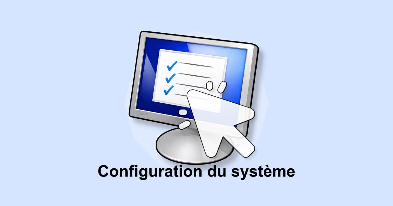 ouvrir la Configuration du système dans Windows
