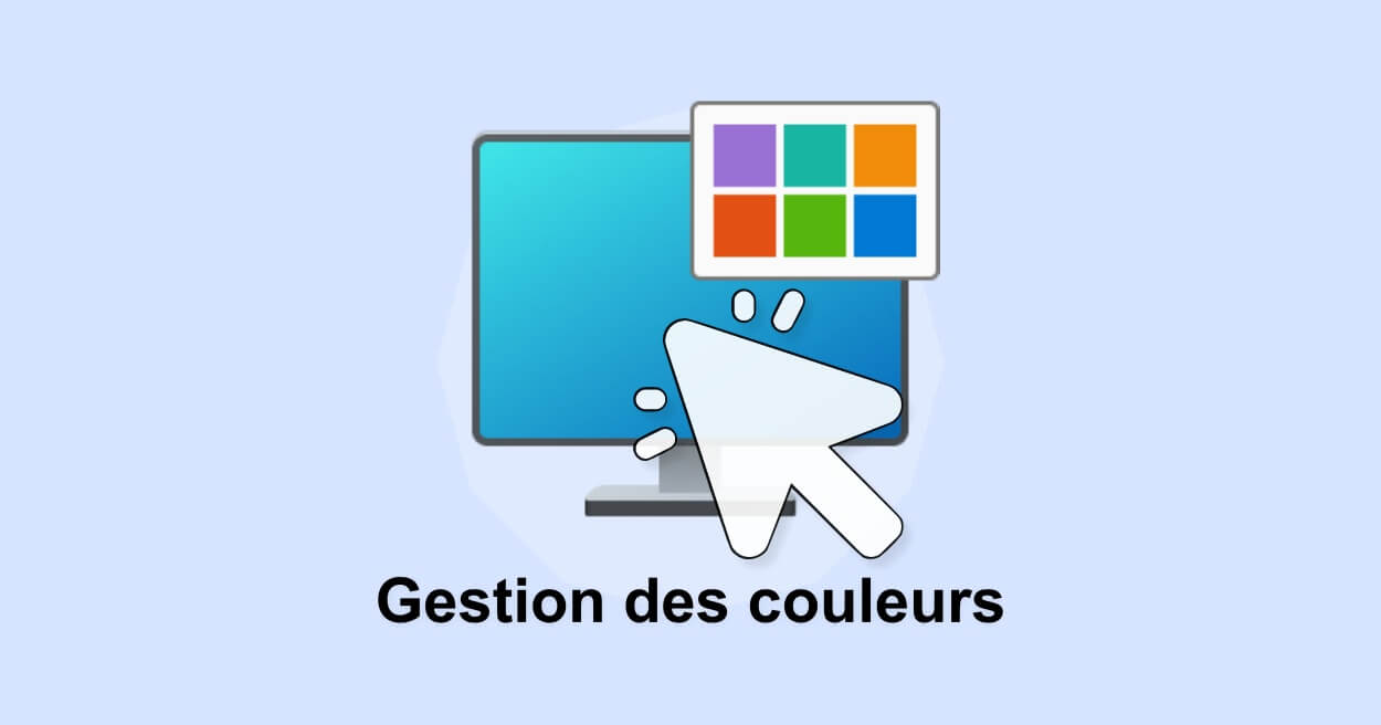 ouvrir la Gestion des couleurs dans Windows