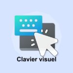 ouvrir le Clavier visuel dans Windows
